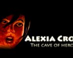 Alexia Crow: Cave of Heroes