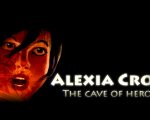 Alexia Crow: Cave of Heroes
