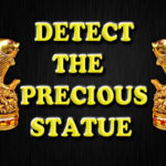 Detect The Precious Statue