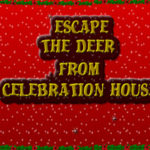 Escape Deer From Celebration House