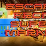 Escape From Super Market