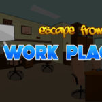 Escape From Work Place