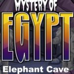 Mystery Of Egypt Elephant Cave