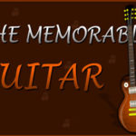 The Memorable Guitar