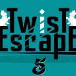 Twist Escape 5