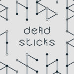 dead sticks