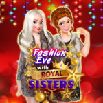 Fashion Eve with Royal Sisters