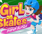 Girl on Skates: Paper Blaze