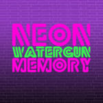 Neon Watergun Memory