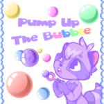 Pump Up the Bubble