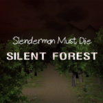 Slenderman Must Die: Silent Forest